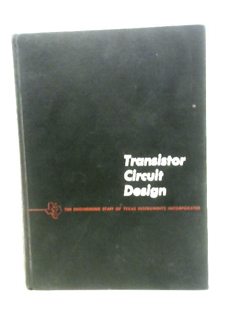 Transistor Circuit Design By Walston & Miller