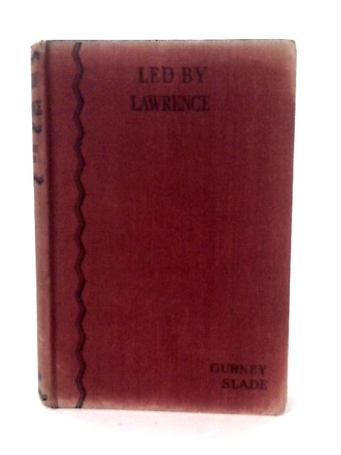 Led by Lawrence By Gurney Slade