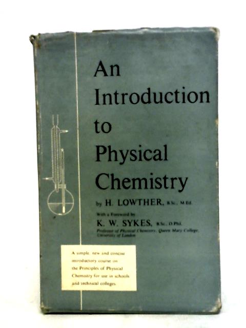 An Introduction to Physical Chemistry von Harold Lowther