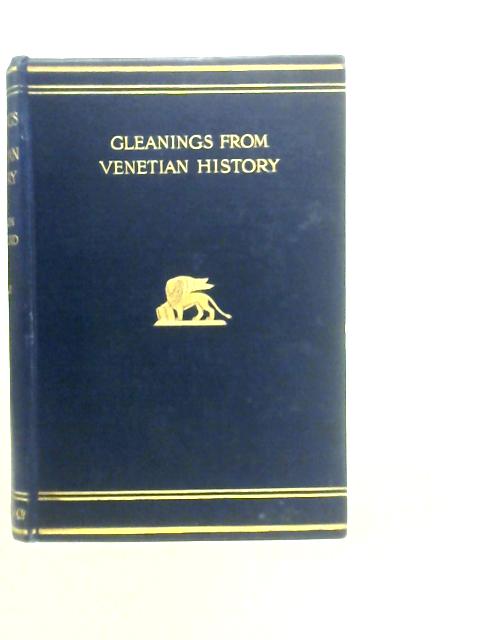 Gleanings from Venetian History Vol.II By F.Marion Crawford