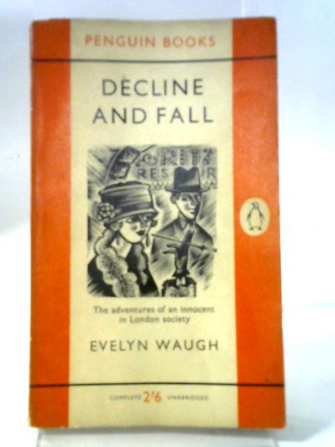 Decline and Fall von Evelyn Waugh