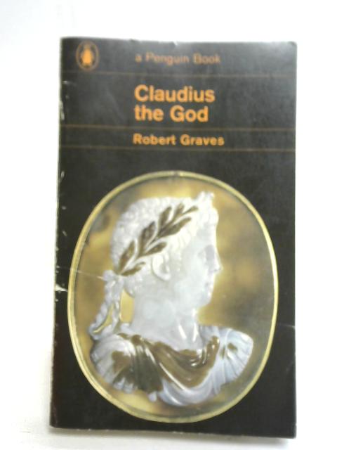 Claudius the God von Robert Graves