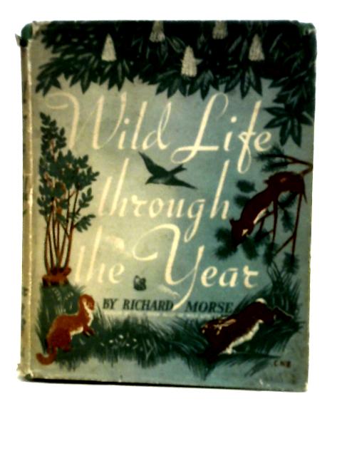 Wild Life Through the Year (Pocket Books) von Richard Morse