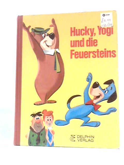 Hucky, Yogi und Die Feuersteins par Unstated