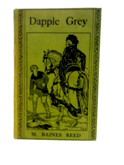 Dapple Grey By M. Baines Reed