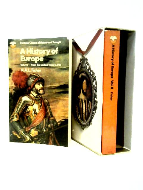 A HISTORY OF EUROPE: VOLS. I - II. By Fisher