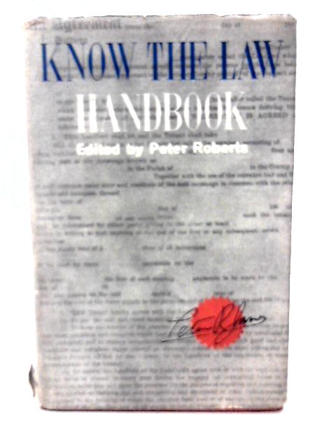 Know the Law Handbook By Peter Roberts(Ed)