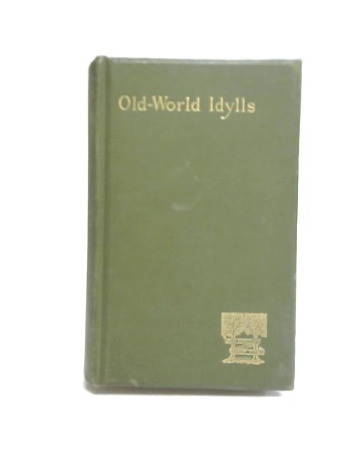 Old-World Idylls and Other Verses By Austin Dobson