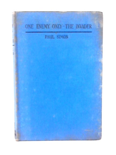 One Enemy Only - The Invader- A Record Of French Resistance By Paul Simon