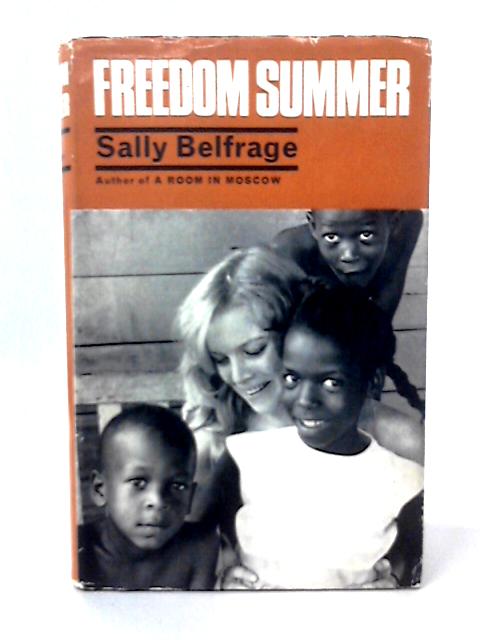 Freedom Summer By Sally Belfrage
