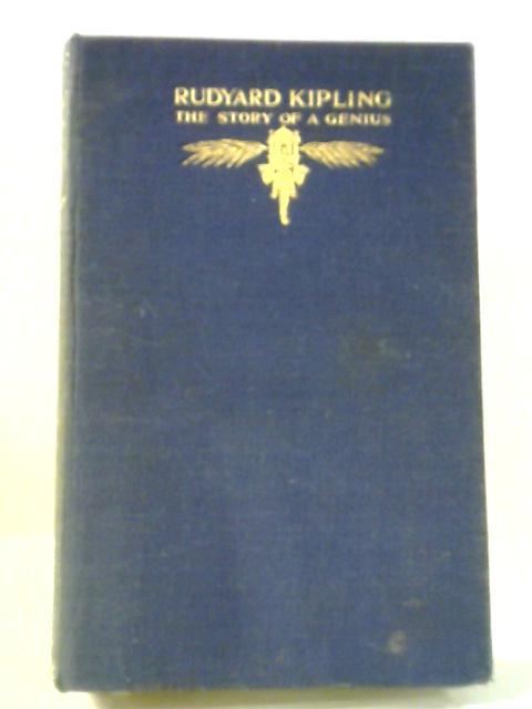 Rudyard Kipling: The Study of a Genius By R Thurston Hopkins