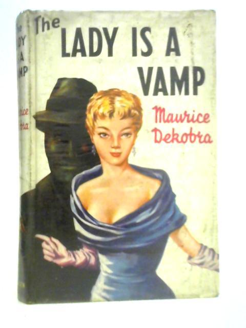 The Lady is a Vamp By Maurice Dekorba