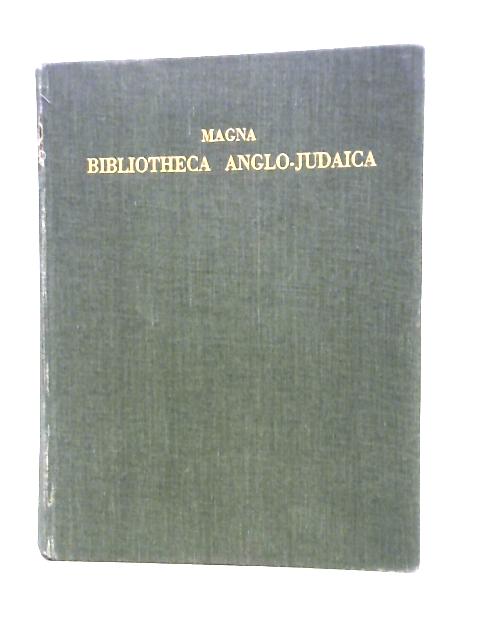 Magna Bibliotheca Anglo-Judaica By Ed.Cecil Roth