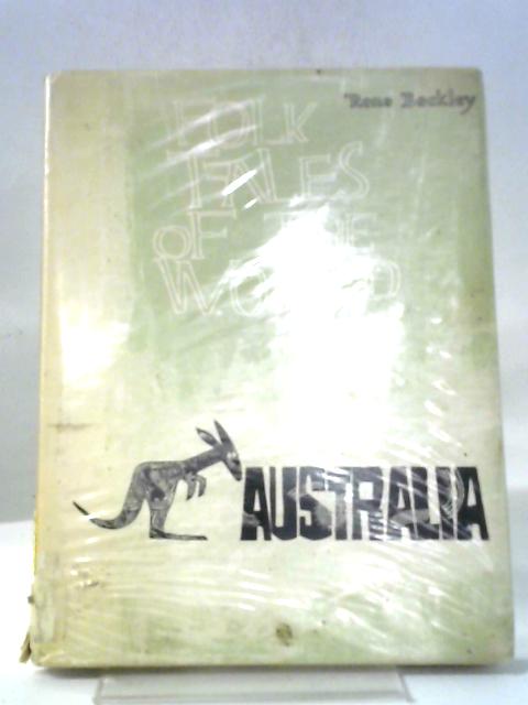Australia (Folk Tales of the World S.) By Rene Beckley