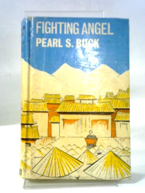 Fighting Angel By Pearl S. Buck