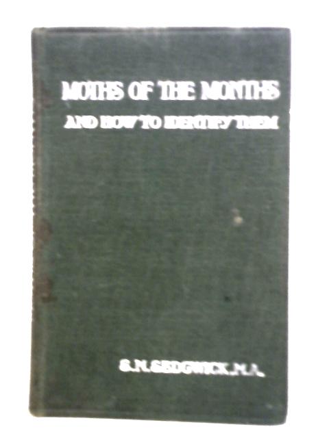 Moths of the months and how to identify them. von Rev. Sedgwick