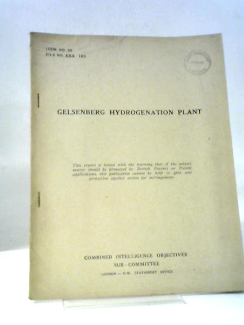 Gelsenberg Hydrogenation Plant Item No. 30 File No. XXX-105 von HMSO