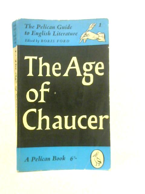 The Age of Chaucer Vol.I von Boris Ford (Edt.)