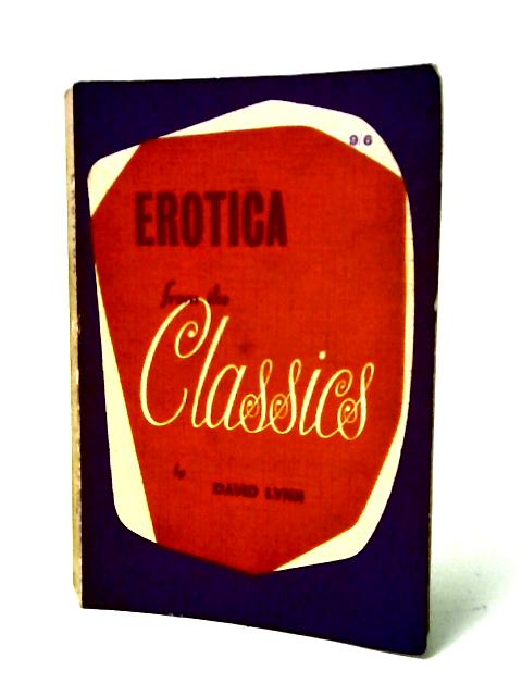 Erotica from the Classics By David Lynn