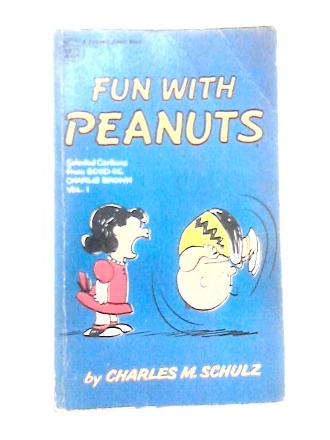 Fun With Peanuts: Selected Cartoons From Good Ol' Charlie Brown, Volume 1 (Crest Book) von Charles M. Schulz