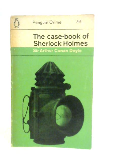 The Case Book of Sherlock Holmes von Arthur Conan Doyle