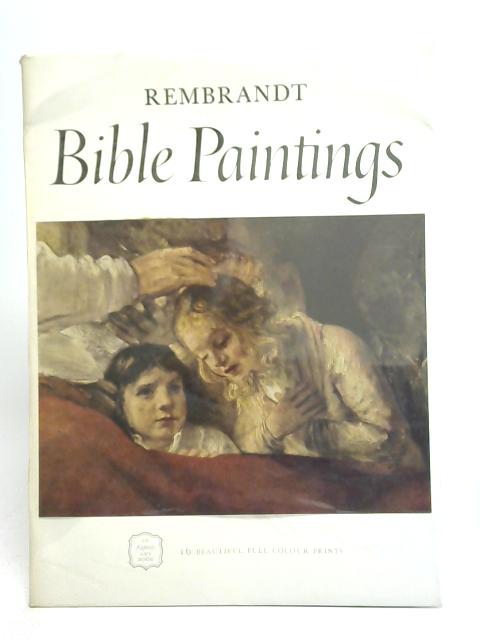 Rembrandt Bible Paintings von Seymour Slive