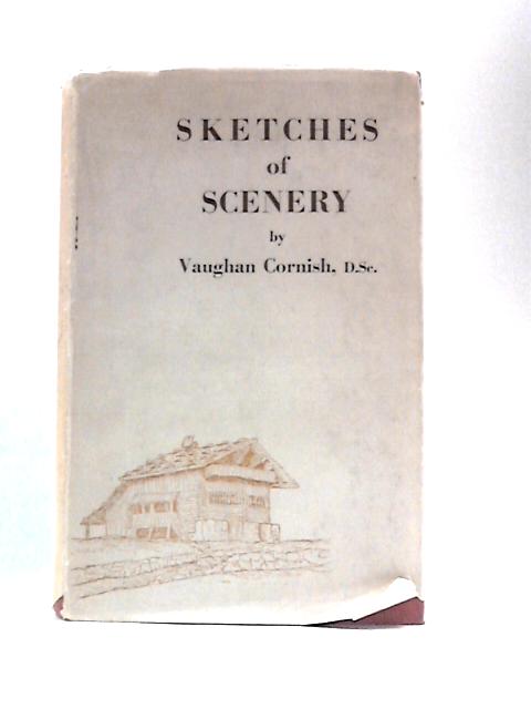 Sketches Of Scenery In England And Abroad. von Vaughan Cornish