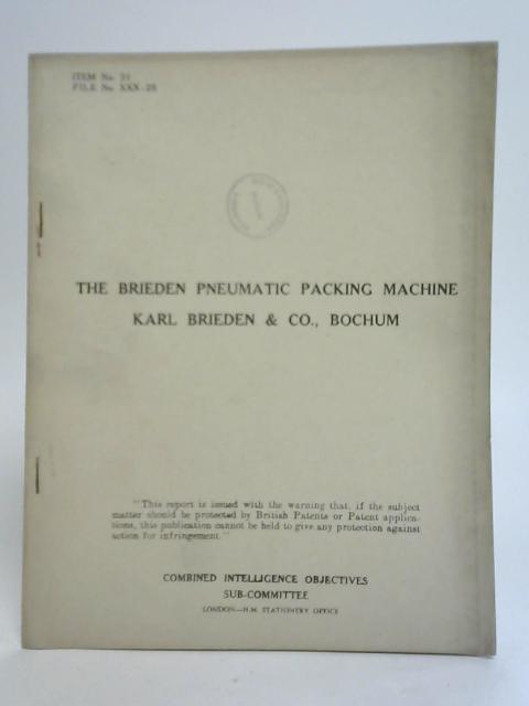 The Brieden Pneumatic Packing Machine Karl Brieden & Co. Bochum von Unstated