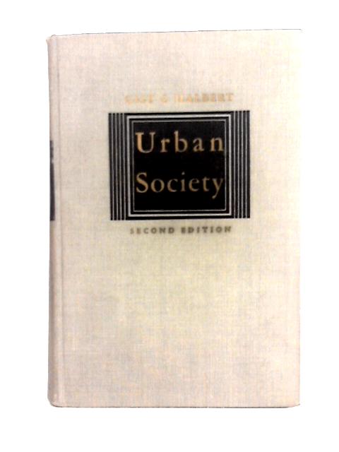 Urban Society von Noel P. Gist & L. A. Halbert