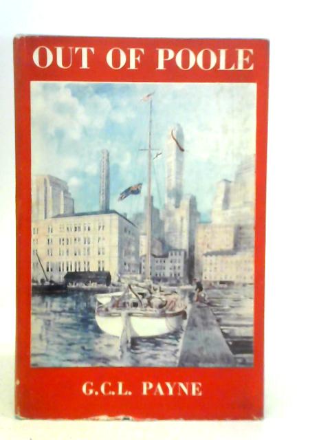 Out of Poole By G.C.L.Payne