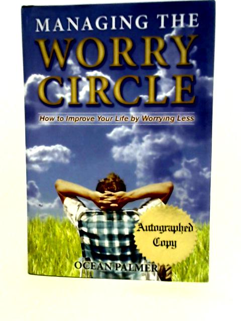 Managing the Worry Circle By Ocean Palmer