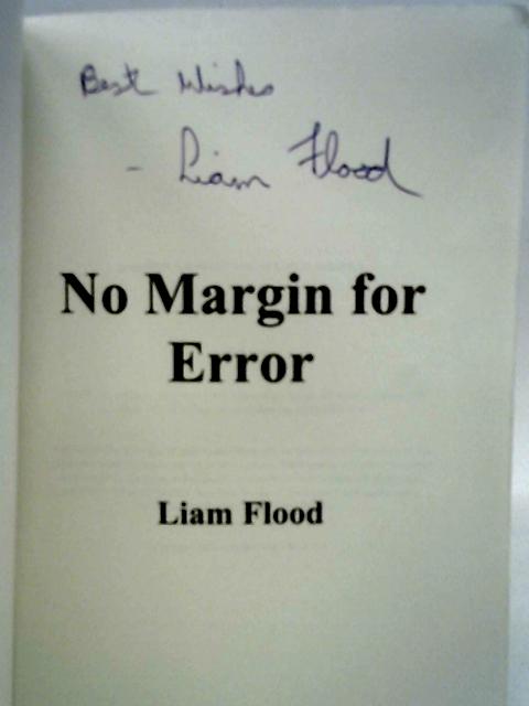 No Margin for Error By Liam Flood