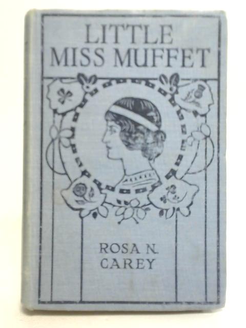 Little Miss Muffet By Rosa Nouchette Carey