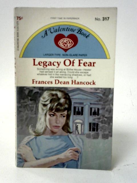 Legacy of Fear By Frances Dean Hancock