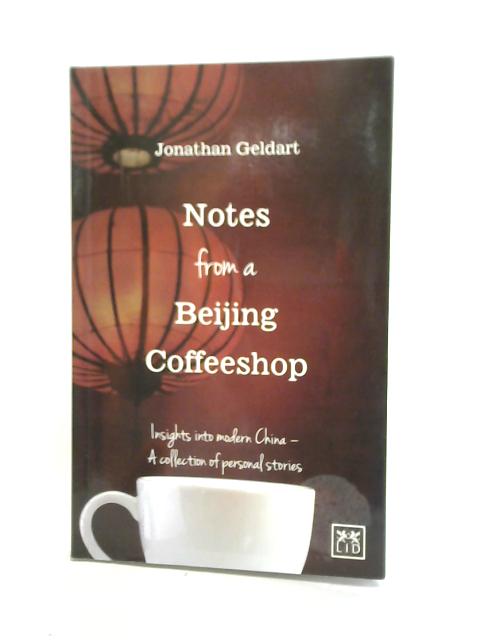 Notes from Beijing Coffeeshop By Jon Geldart