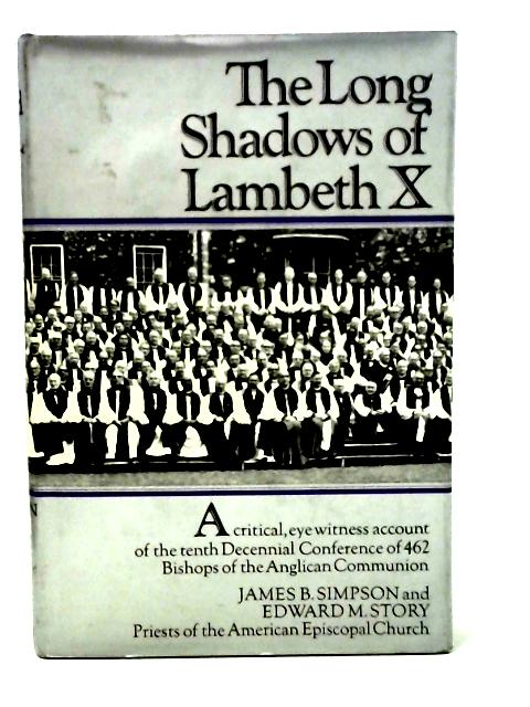 The Long Shadows of Lambeth X By James B. Simpson