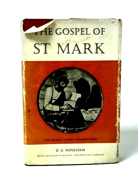 The Gospel of St Mark By D.E. Nineham