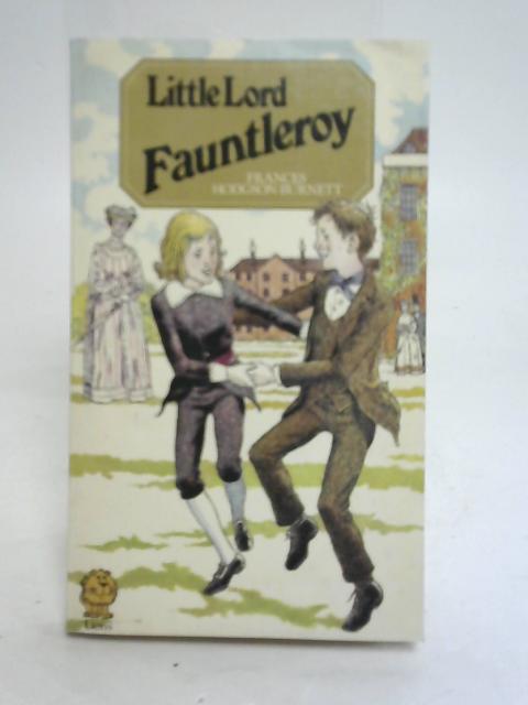 Little Lord Fauntleroy By Frances Hodgson Burnett