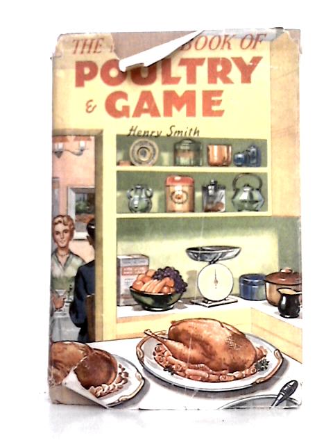 The Master Book Of Poultry And Game - English By Henry Smith