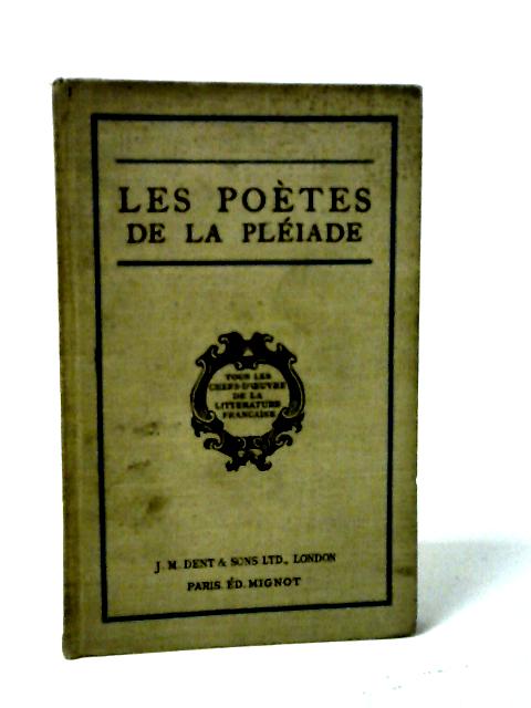 Les Poetes de la Pleiade By Unstated