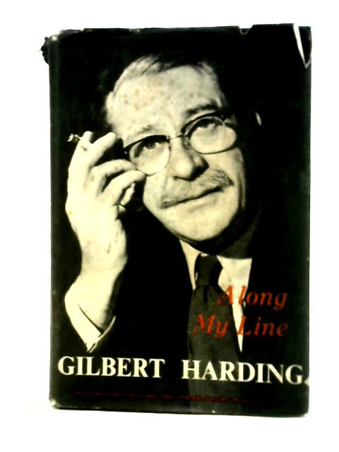 Along my Line von Gilbert Harding