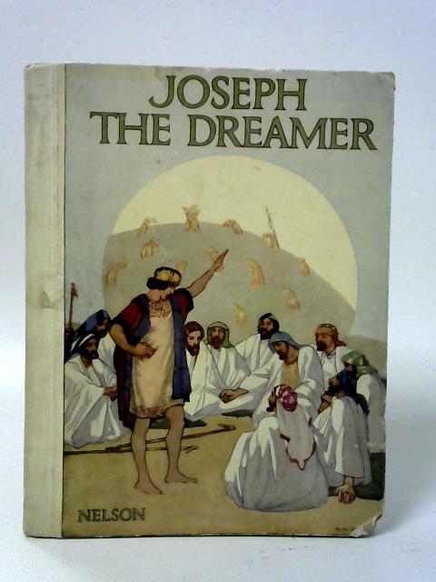 Joseph the Dreamer By Amy Steedman