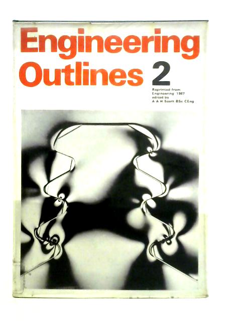 Engineering Outlines 2 By A.A.H.Scott (Edt.)