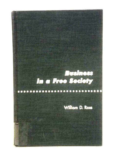 Business in a Free Society: An Introduction By Ross