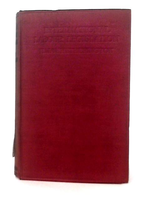 International Labour Legislation. von H. J. W. Hetherington