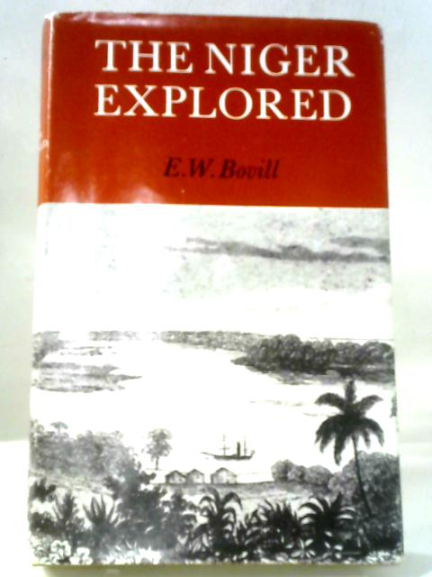 Niger Explored von E. W. Bovill