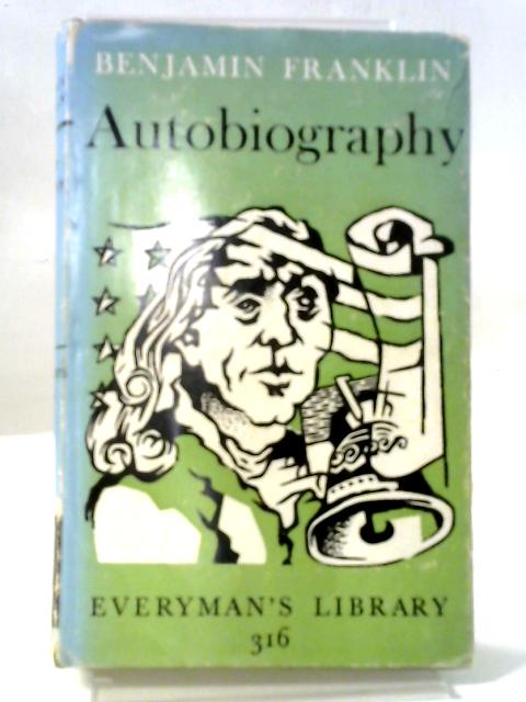 Benjamin Franklin's Autobiography By W Macdonald