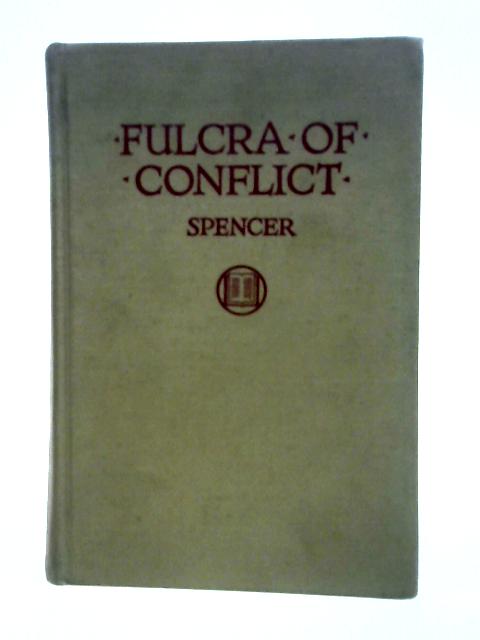 Fulcra of Conflict. By Douglas Spencer