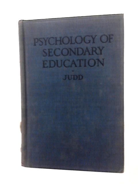 Psychology of Secondary Education By Charles. Hubbard Judd