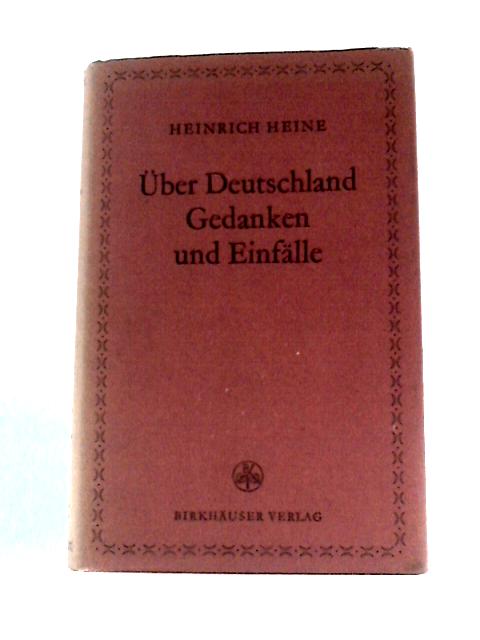 Uber Deutschland Gedanken Und Einfalle By Heinrich Heine